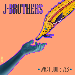 J-Brothers﻿ — What God Gives