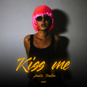 АниКа ЭлиSон — Kiss Me (Remix)