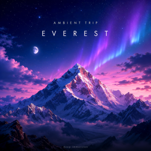 Ambient Trip — Everest